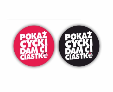Naklejka Pokaż cycki dam ci ciastko